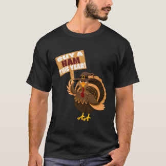 Köp en ham i år Thanksgiving Turkiet Middag Roligt T Shirt