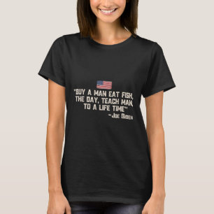 Köp En Man Ät Fisk På Dag Lär Man Joe Biden Citat T Shirt