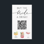 Köp en QR-kod för dryck Tilläggskort<br><div class="desc">Köp en drink till Bride! Sök igenom QR-koden för att betala om en drink för bruden att vara på hennes bachelorette-fest!</div>