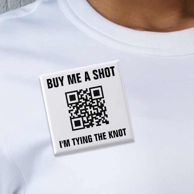 Köp en shot QR-kod Brud Systerlig Förlovning Knapp (Buy Me a Shot QR Code Bride Bachelorette Party Button)