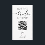 Köp ett QR-tilläggskort för dryck Tilläggskort<br><div class="desc">Köp en drink till Bride! Sök igenom QR-koden för att betala om en drink för bruden att vara på hennes bachelorette-fest!</div>