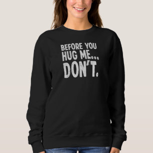 Köp innan du kramar mig, introducerar inte t shirt