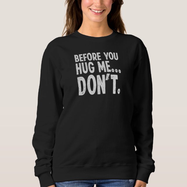 Köp innan du kramar mig, introducerar inte t shirt (Framsida)