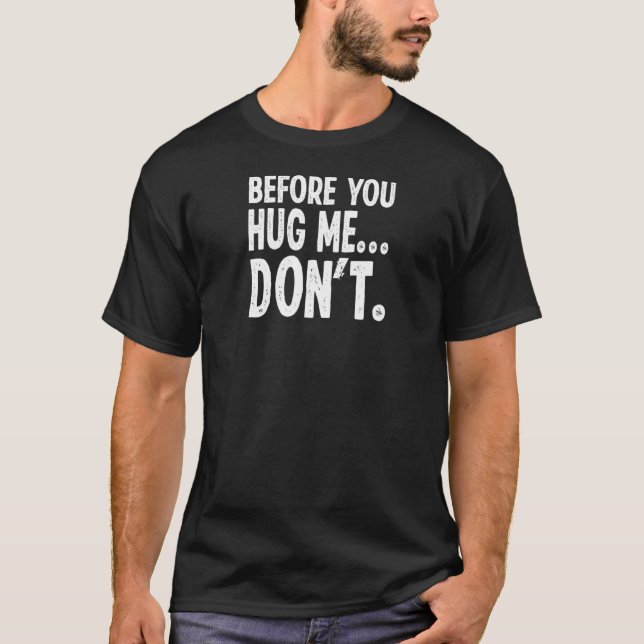 Köp innan du kramar mig, introducerar inte t shirt (Framsida)