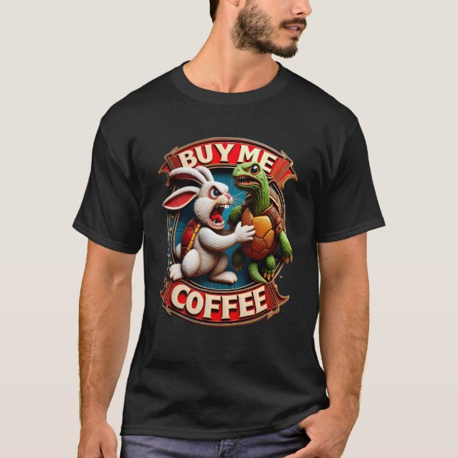 Köp kaffe åt mig! Köp en kaffe åt mig T Shirt (Framsida)