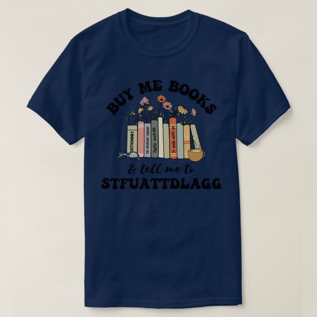 Köp mig bokar och säg till STFUATTDLAGG 1 T Shirt (Design framsida)
