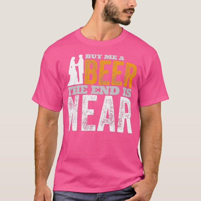 Köp mig en öl slutet är nära  Spenparty T Shirt (Framsida)
