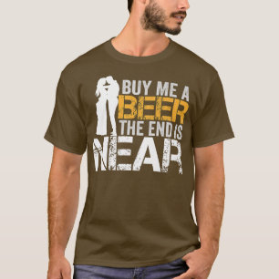 Köp mig en öl slutet är nära Svärmorsfest Brudgum T Shirt