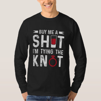 Köp mig en shot, jag knyter knuten Sällskapsbrudgu T Shirt