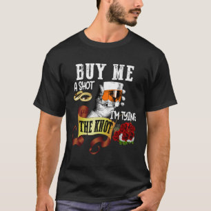 Köp mig en shot jag ska knyta knuten Roligt möhipp T Shirt