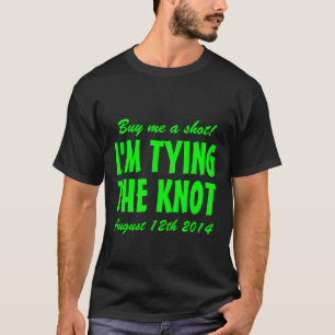 Köp mig ett skott som jag gifter sig att skjorta f t-shirt