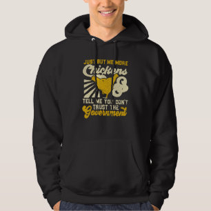 Köp mig kycklingar och berätta att du inte litar p hoodie