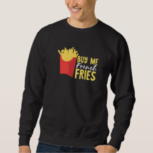 Köp mig pommes frites potatis friterad snabbmat po lång ärmad tröja