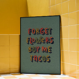 Köp mig Tacos, Poster av Trendig Wall Art