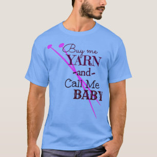 Köp mig Yarn ampa mig T Shirt