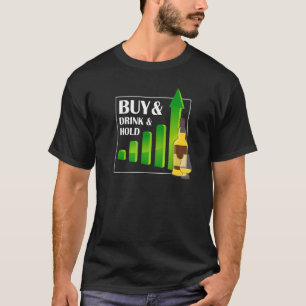 Köp och dryck och håll en enda mältknackesinvester t shirt