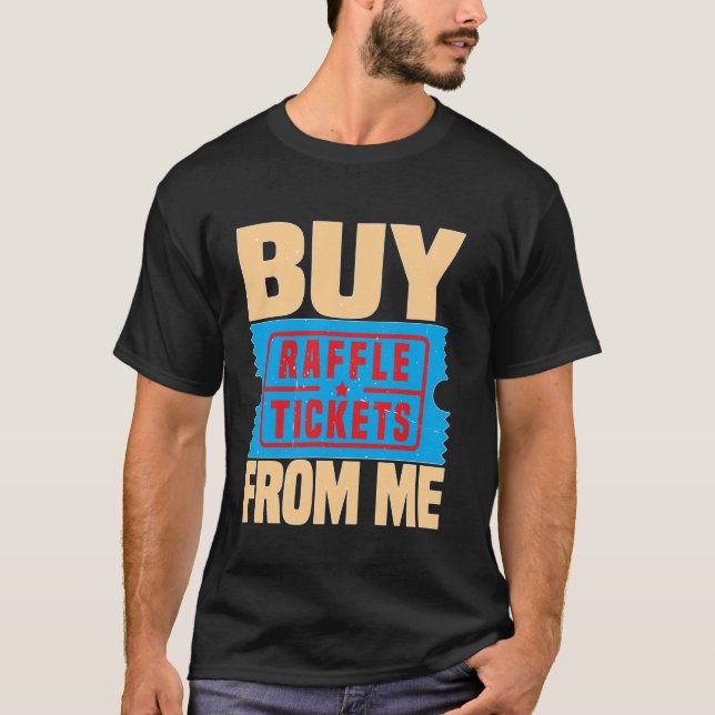 Köp Raffle Biljett från mig — T Shirt (Framsida)