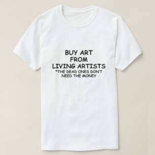 KÖPA ART FRÅN LEVANDE ARTISTER *STÖDJA LOKALA ARTI T SHIRT