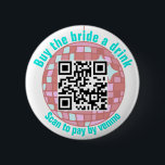 Köpa Bruden En Drink Disco QR-kod Knapp<br><div class="desc">Denna funkiga knapp är en rolig present till bruden på hennes disco-inspirerade möhippa! Lägg till din egen QR-kod länkad till brudens Venmo-konto. Hitta matchande festartiklar i min butik!</div>