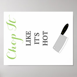 Kopa det som om det är Hett köksdeka Poster