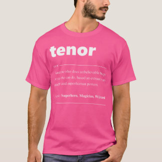 Köparens tenor Definition Choir for Opera Singer T Shirt