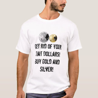 Köpguld och skjorta för silver T! Tee Shirt