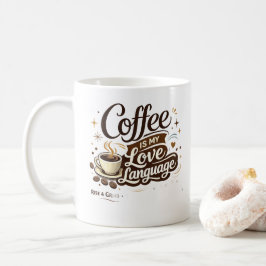Kopp - Kaffe är mitt kärleksspråk