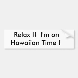 Koppla av!!  Mig förmiddag på       hawaianska Bildekal