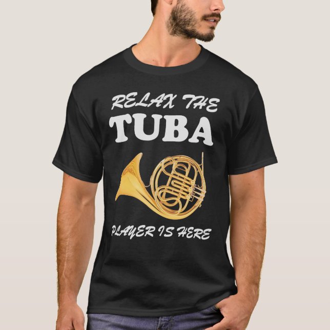 Koppla av Tubaspelare är här musikMANAR & KVINNOR T Shirt (Framsida)