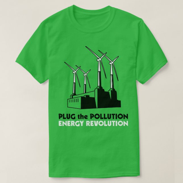 Koppla in Revolutionen för förorenad energi T Shirt (Design framsida)