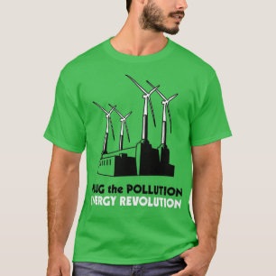 Koppla in Revolutionen för förorenad energi T Shirt