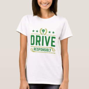 Kör ansvarsfullt t shirt