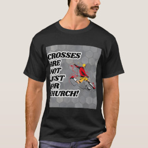 Kor är inte bara till kyrkans fräckhet t shirt