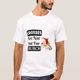 Kor är inte bara till kyrkans fräckhet t shirt