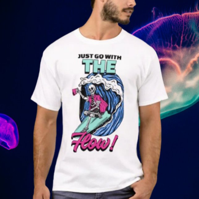 Kör bara med flödet! t shirt (Skapare uppladdad)