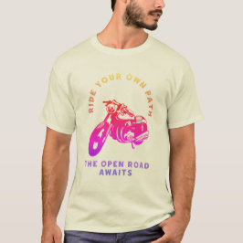 Kör Din Egen Väg Motorcykel Öppen Väg T-Shirt