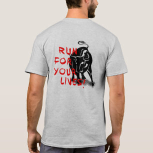 Kör för dina liv! Design för San Fermin Tee Shirt