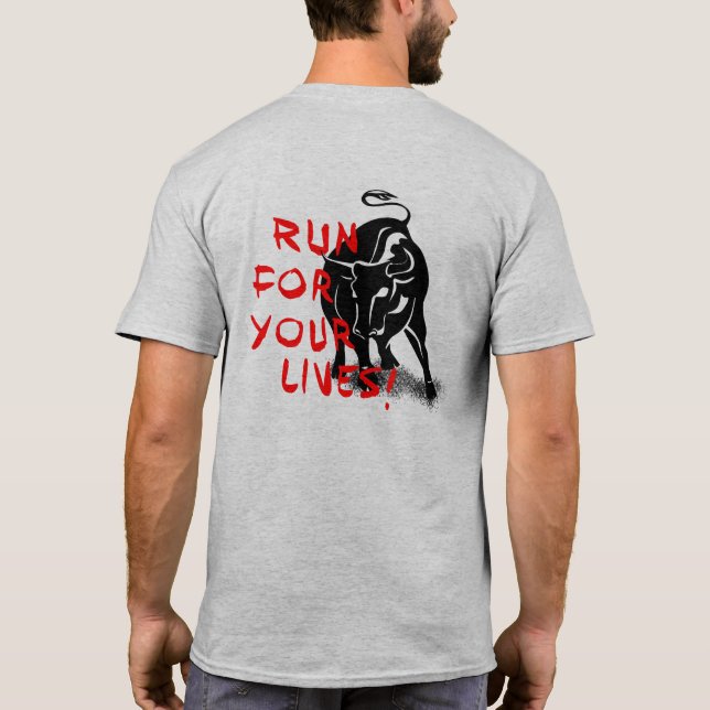 Kör för dina liv! Design för San Fermin Tee Shirt (Baksida)