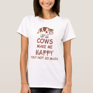 Kor gör mig lycklig dig inte så mycket T-tröja T-shirt