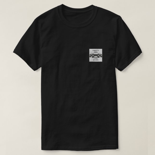 Kör hela vägen t shirt (Design framsida)
