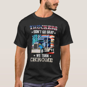 Kör inte Grått vi svänger med Chrome Trucker T Shirt