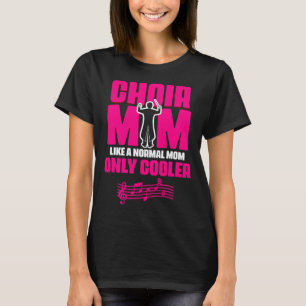 Kör Mamma Teater Opera Musiker Sångare Röst Choi T Shirt