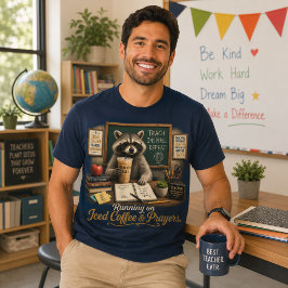 Kör på Iced Coffee och böner Tvättbjörnslärare T Shirt
