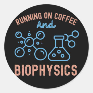 Kör På Kaffe Och Biofysik Runt Klistermärke