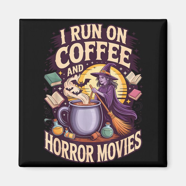 Kör på kaffe och skräckfilmer häxa cauldron magnet (Framsidan)