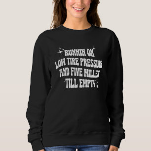 Kör på lågt däcktryck och fem miles kvar tills E T Shirt