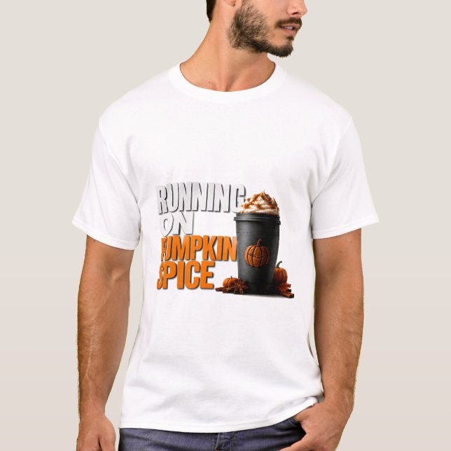 🎃 Kör På Pumpa Krydda Höst Halloween Citat ☕ T Shirt (Framsida)