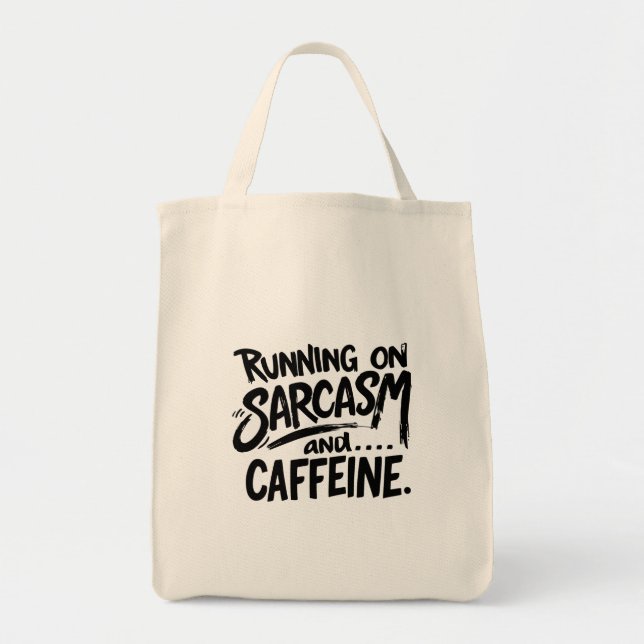 Kör på Sarcasm och Koffein Tygkasse (Framsidan)