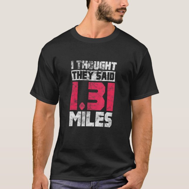 Köra halv Marathon Springer 1 31 Miles Distress T Shirt (Framsida)