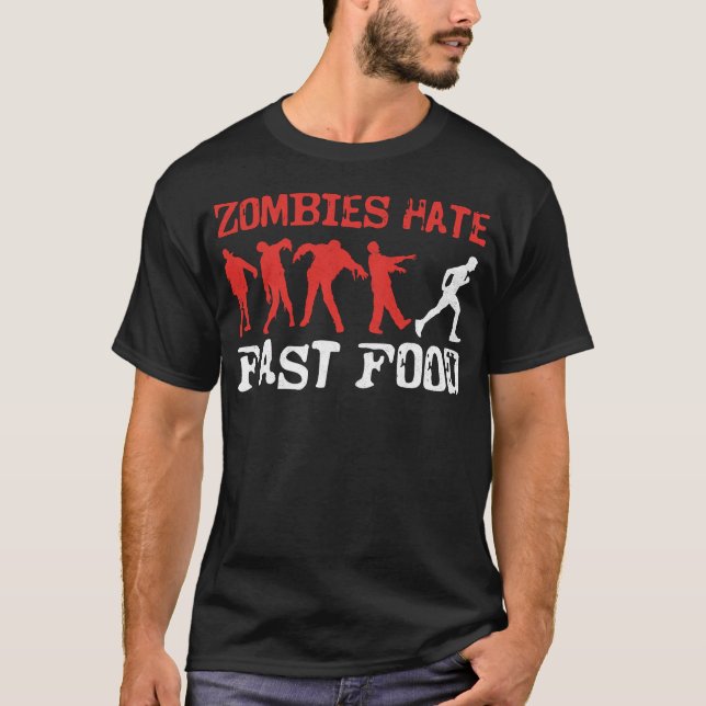 Köra Jogger Zombies Hate Fast Food Zombie T Shirt (Framsida)